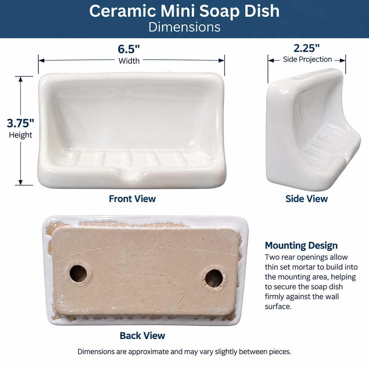 Ceramic Mini Soap Dish dimensions 6.5 x 3.75 inches with 2.25 inch projection