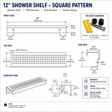 SereneDrains 12 inch rectangular stainless steel shower shelf with square pattern and installation hardware
