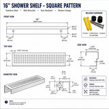 SereneDrains 16 inch rectangular stainless steel shower shelf with square pattern and installation hardware