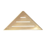 SereneDrains Triangle Shelf Stainless Steel - Satin Gold 9